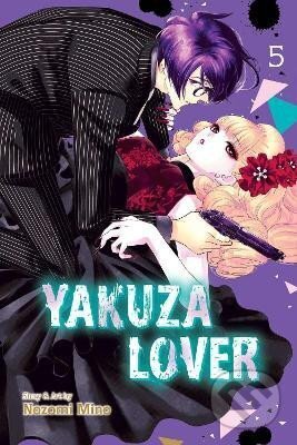 Kniha: Yakuza Lover 5 (Nozomi Mino). Viz Media, 2022 Kniha: Yakuza Lover 5 (Nozomi Mino). Viz Media, 2022