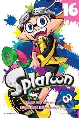 Kniha: Splatoon, Vol. 16 (Sankichi Hinodeya). Viz Media, 2023 Kniha: Splatoon, Vol. 16 (Sankichi Hinodeya). Viz Media, 2023