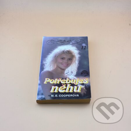 Kniha: Potřebuješ něhu (M. E. Cooper). , 1993 Kniha: Potřebuješ něhu (M. E. Cooper). , 1993