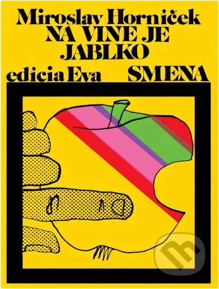 Kniha: Na vine je jablko (Miroslav Horníček). Smena, 1982 Kniha: Na vine je jablko (Miroslav Horníček). Smena, 1982