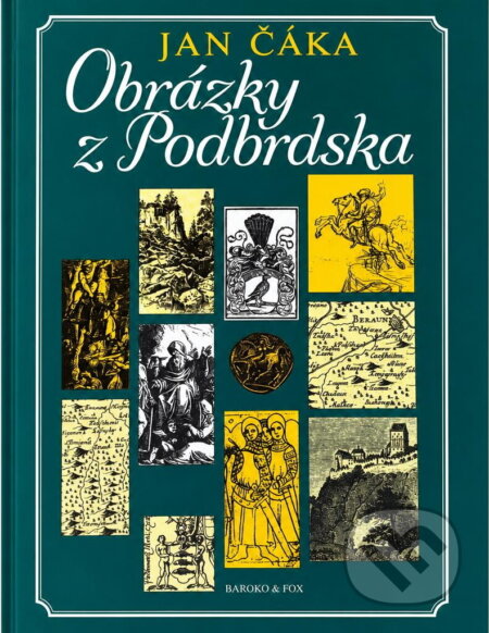 Kniha: Obrázky z Podbrdska (Jan Čáka). , 1997 Kniha: Obrázky z Podbrdska (Jan Čáka). , 1997