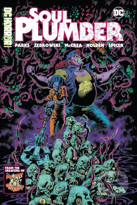 Kniha: Soul Plumber (Ben Kissel, Henry Zebrowski a Marcus Parks). DC Comics, 2023 Kniha: Soul Plumber (Ben Kissel, Henry Zebrowski a Marcus Parks). DC Comics, 2023