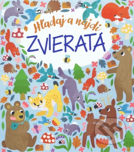 Kniha: Hľadaj a nájdi - Zvieratá (Svojtka&Co.). Svojtka&Co., 2023 Kniha: Hľadaj a nájdi - Zvieratá (Svojtka&Co.). Svojtka&Co., 2023