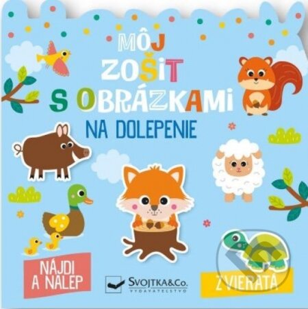 Kniha: Zvieratá - môj zošit s obrázkami na dolepenie (Svojtka&Co.). Svojtka&Co., 2023 Kniha: Zvieratá - môj zošit s obrázkami na dolepenie (Svojtka&Co.). Svojtka&Co., 2023