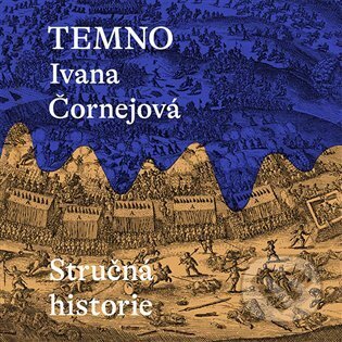 Audiokniha: Temno (Ivana Čornejová). Tympanum, 2023 Audiokniha: Temno (Ivana Čornejová). Tympanum, 2023
