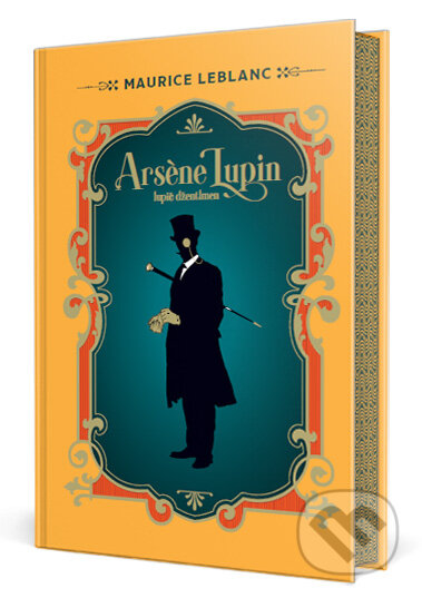 Kniha: Arsene Lupin: Lupič džentlmen (Maurice Leblanc). Ikar, 2023 Kniha: Arsene Lupin: Lupič džentlmen (Maurice Leblanc). Ikar, 2023