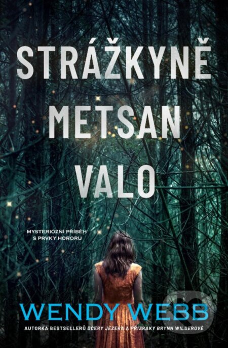 Kniha: Strážkyně Metsan Valo (Wendy Webb). Vendeta, 2023 Kniha: Strážkyně Metsan Valo (Wendy Webb). Vendeta, 2023