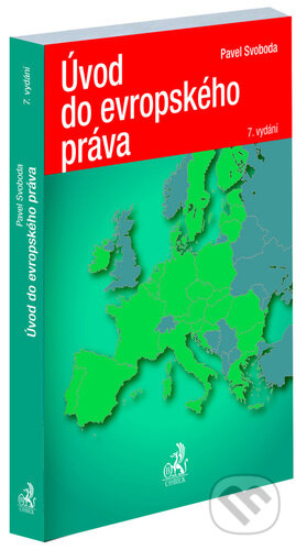 Kniha: Úvod do evropského práva (Pavel Svoboda). C. H. Beck, 2023 Kniha: Úvod do evropského práva (Pavel Svoboda). C. H. Beck, 2023