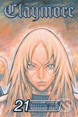 Kniha: Claymore 21 (Norihiro Yagi). Viz Media, 2012 Kniha: Claymore 21 (Norihiro Yagi). Viz Media, 2012