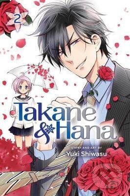 Kniha: Takane & Hana 2 (Yuki Shiwasu). Viz Media, 2018 Kniha: Takane & Hana 2 (Yuki Shiwasu). Viz Media, 2018