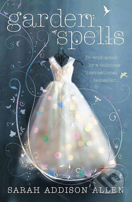 Kniha: Garden Spells (Sarah Addison Allen). Hodder Paperback, 2008 Kniha: Garden Spells (Sarah Addison Allen). Hodder Paperback, 2008