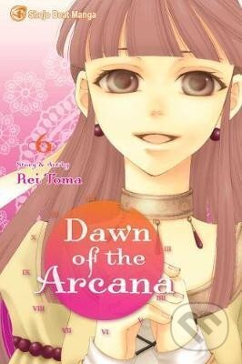 Kniha: Dawn of the Arcana 6 (Rei Toma). Viz Media, 2018 Kniha: Dawn of the Arcana 6 (Rei Toma). Viz Media, 2018