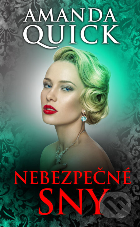 E-kniha: Nebezpečné sny (Amanda Quick). Baronet, 2023 E-kniha: Nebezpečné sny (Amanda Quick). Baronet, 2023
