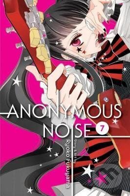 Kniha: Anonymous Noise 7 (Ryoko Fukuyama). Viz Media, 2018 Kniha: Anonymous Noise 7 (Ryoko Fukuyama). Viz Media, 2018