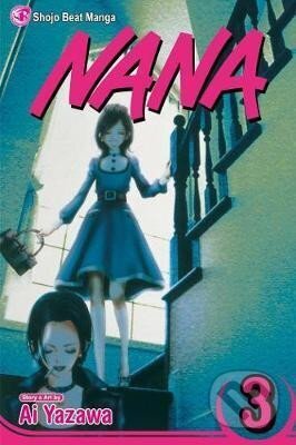 Kniha: Nana, Vol. 3 (Ai Yazawa). Viz Media, 2008 Kniha: Nana, Vol. 3 (Ai Yazawa). Viz Media, 2008