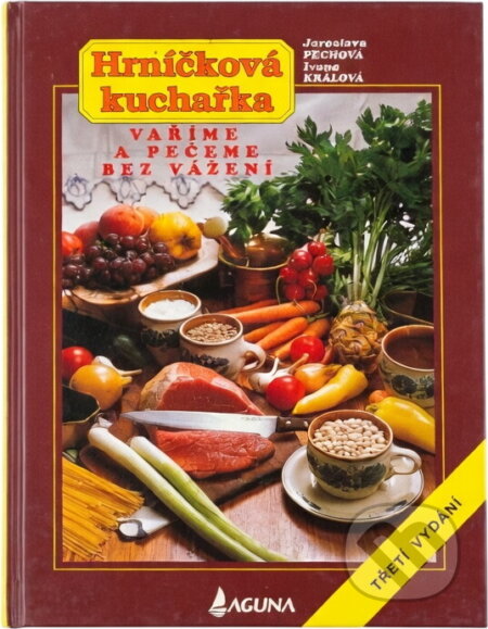 Kniha: Hrníčková kuchařka (Ivana Králová a Jaroslava Pechová). LAGUNA, 1995 Kniha: Hrníčková kuchařka (Ivana Králová a Jaroslava Pechová). LAGUNA, 1995
