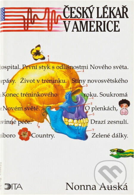 Kniha: Český lékař v Americe (Nonna Auská). Dita, 1994 Kniha: Český lékař v Americe (Nonna Auská). Dita, 1994