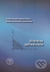 Kniha: Diskrétna optimalizácia (Alžbeta Szendreyová, Jaroslav Janáček, Ľuboš Buzna a Michal Koháni). EDIS, 2015 Kniha: Diskrétna optimalizácia (Alžbeta Szendreyová, Jaroslav Janáček, Ľuboš Buzna a Michal Koháni). EDIS, 2015