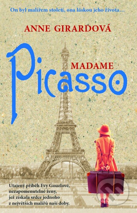 Kniha: Madame Picasso (Anne Girard). Metafora, 2015 Kniha: Madame Picasso (Anne Girard). Metafora, 2015