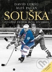 Kniha: Souška (Aleš Palán a David Lukšů). Epocha, 2015 Kniha: Souška (Aleš Palán a David Lukšů). Epocha, 2015