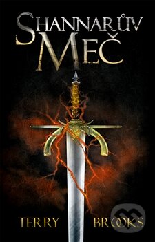 Kniha: Shannarův meč (Terry Brooks). Edice knihy Omega, 2016 Kniha: Shannarův meč (Terry Brooks). Edice knihy Omega, 2016