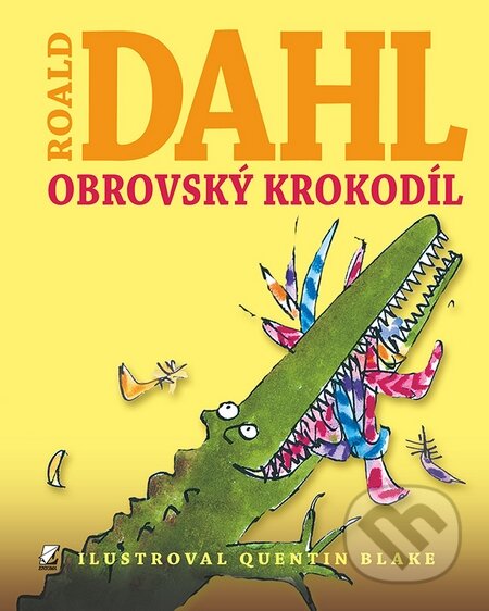 Kniha: Obrovský Krokodíl (Roald Dahl). Enigma, 2015 Kniha: Obrovský Krokodíl (Roald Dahl). Enigma, 2015