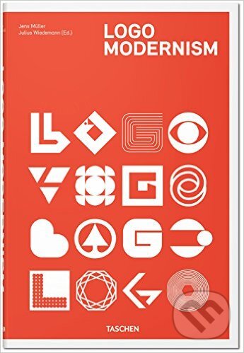 Kniha: Logo Modernism (Jens Muller a kolektív). Taschen, 2015 Kniha: Logo Modernism (Jens Muller a kolektív). Taschen, 2015