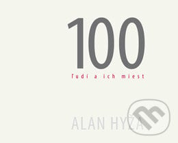 100 ľudí a ich miest - Alan Hyža, DAJAMA, 2015