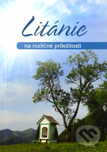Kniha: Litánie na rozličné príležitosti (Gabriel Varga). Zaex, 2015 Kniha: Litánie na rozličné príležitosti (Gabriel Varga). Zaex, 2015