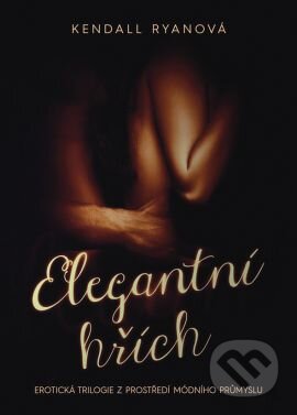 Kniha: Elegantní hřích (Kendall Ryan). Grada, 2015 Kniha: Elegantní hřích (Kendall Ryan). Grada, 2015