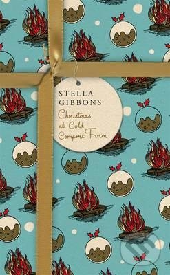 Christmas at Cold Comfort Farm - Stella Gibbons, Random House, 2015
