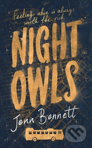 Kniha: Night Owls (Jenn Bennett). Simon & Schuster, 2015 Kniha: Night Owls (Jenn Bennett). Simon & Schuster, 2015