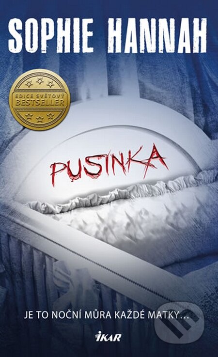 Kniha: Pusinka (Sophie Hannah). Ikar CZ, 2015 Kniha: Pusinka (Sophie Hannah). Ikar CZ, 2015