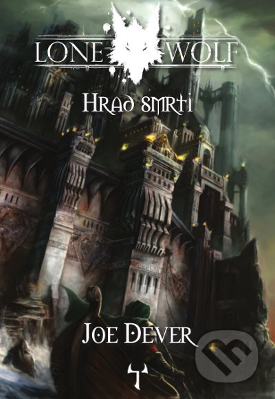 Kniha: Hrad smrti (Joe Dever). Mytago, 2015 Kniha: Hrad smrti (Joe Dever). Mytago, 2015