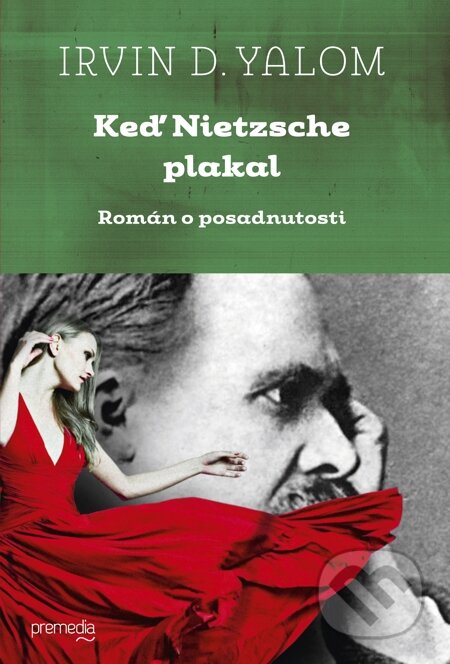 E-kniha: Keď Nietzsche plakal (Irvin D. Yalom). Premedia, 2015 E-kniha: Keď Nietzsche plakal (Irvin D. Yalom). Premedia, 2015