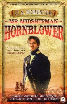 Kniha: Mr Midshipman Hornblower (C.S. Forester). Penguin Books, 2011 Kniha: Mr Midshipman Hornblower (C.S. Forester). Penguin Books, 2011