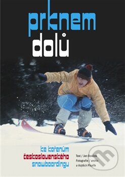 Kniha: Prknem dolů (Jan Bouček). Jan Bouček, 2015 Kniha: Prknem dolů (Jan Bouček). Jan Bouček, 2015