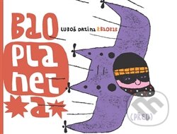 Kniha: Baoplaneta (Luboš Drtina). Baobab, 2015 Kniha: Baoplaneta (Luboš Drtina). Baobab, 2015