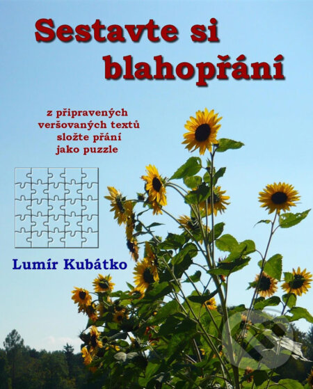 E-kniha: Sestavte si blahopřání (Lumír Kubátko). Lumír Kubátko - Bezmez E-kniha: Sestavte si blahopřání (Lumír Kubátko). Lumír Kubátko - Bezmez