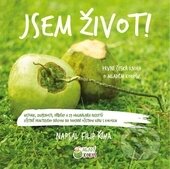 Kniha: Jsem život! (Filip Říha). Mladý kokos, 2015 Kniha: Jsem život! (Filip Říha). Mladý kokos, 2015