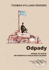 Kniha: Odpady (Thomas Hylland Eriksen). Doplněk, 2015 Kniha: Odpady (Thomas Hylland Eriksen). Doplněk, 2015