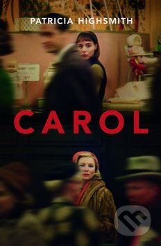 Kniha: Carol (Patricia Highsmith), 2015 Kniha: Carol (Patricia Highsmith), 2015