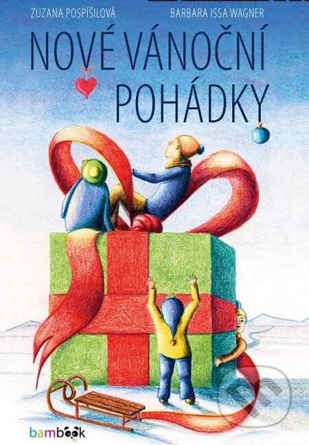 Kniha: Nové vánoční pohádky (Barbara Issa Wagner a Zuzana Pospíšilová). Grada, 2015 Kniha: Nové vánoční pohádky (Barbara Issa Wagner a Zuzana Pospíšilová). Grada, 2015