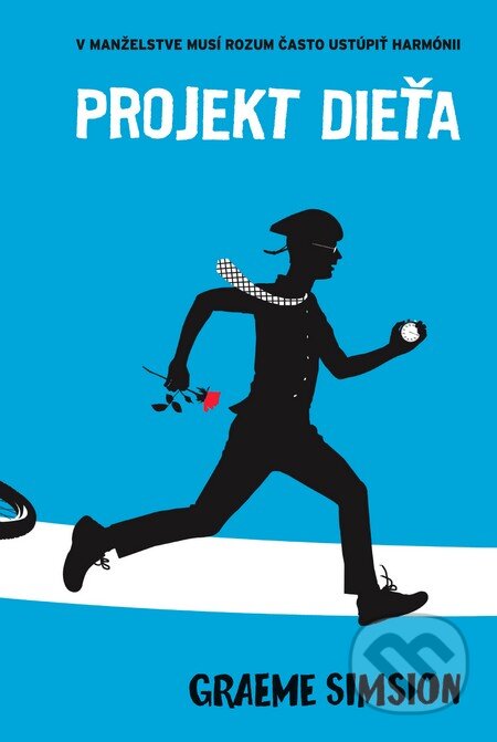 Kniha: Projekt dieťa (Graeme Simsion). Fortuna Libri, 2015 Kniha: Projekt dieťa (Graeme Simsion). Fortuna Libri, 2015