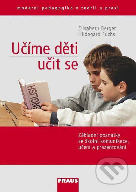 Učíme děti učit se - Elisabeth Berger, Hildegard Fuchs, Fraus, 2010
