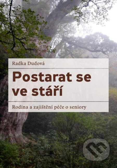 Kniha: Postarat se ve stáří (Radka Dudová). Deníky a diáře, 2015 Kniha: Postarat se ve stáří (Radka Dudová). Deníky a diáře, 2015