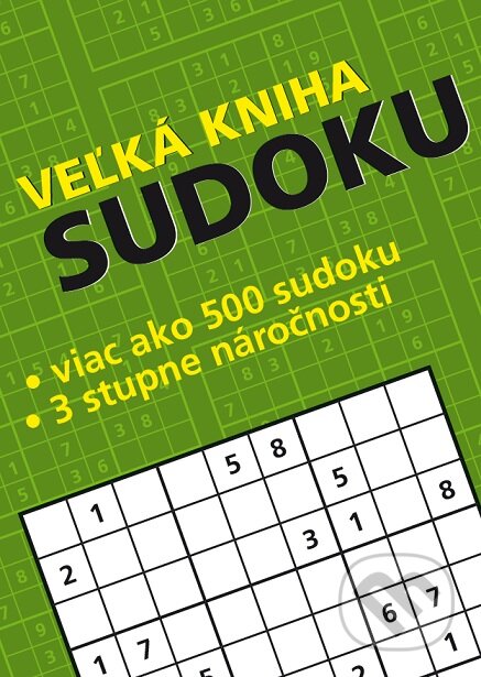 Kniha: Sudoku veľká kniha (Petr Sýkora). Citadella, 2015 Kniha: Sudoku veľká kniha (Petr Sýkora). Citadella, 2015