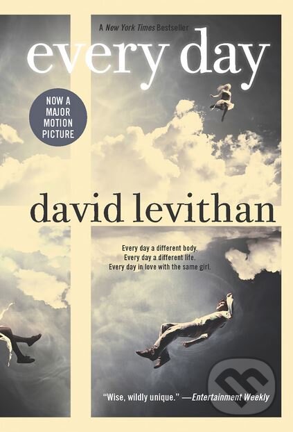 Kniha: Every Day (David Levithan). Ember, 2013 Kniha: Every Day (David Levithan). Ember, 2013