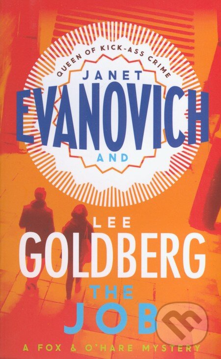 Kniha: The Job (Janet Evanovich a Lee Goldberg). Headline Book, 2015 Kniha: The Job (Janet Evanovich a Lee Goldberg). Headline Book, 2015