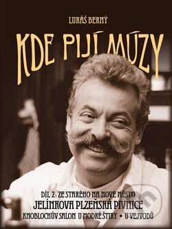 Kniha: Kde pijí múzy (Díl 2.) (Lukáš Berný). Sanch, 2015 Kniha: Kde pijí múzy (Díl 2.) (Lukáš Berný). Sanch, 2015